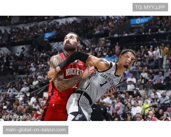 马刺对阵火箭展现防守统治力 将对手命中率压制至42% 马刺对阵火箭展现防守统治力 将对手命中率压制至42%